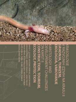 Cover for Krasoslovje v razvojnih izzivih na krasu [2] / Karstology and Development Challenges on Karst. Gradnja, turizem, ekologija, varovanje / Construction, tourism, ecology, protection