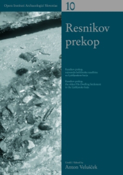 Cover for Resnikov prekop. Najstarejša koliščarska naselbina na Ljubljanskem barju / The oldest pile-dwelling settlement in the Ljubljansko barje
