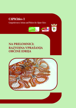 Cover for Na prelomnici. Razvojna vprašanja občine Idrija