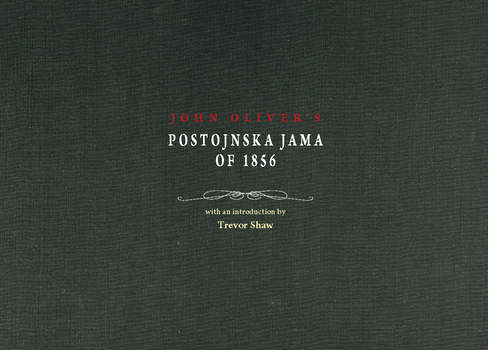 Cover for John Oliver's Postojnska jama of 1856. With an introduction by Trevor Shaw