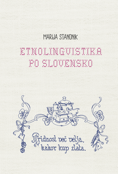 Cover for Etnolingvistika po slovensko
