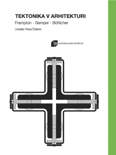 Cover for Tektonika v arhitekturi. Frampton - Semper - Bötticher