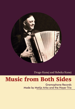 Cover for Music from Both Sides. Gramophone Records Made by Matija Arko and the Hoyer Trio