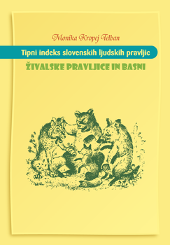 Cover for Tipni indeks slovenskih pravljic. Živalske pravljice in basni