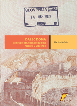 Cover for Daleč doma. Migracije iz Ljudske republike Kitajske v Slovenijo