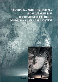 Cover for Tektonska zgradba sistema Postojnskih jam / Tectonic structure of Postojnska jama cave system
