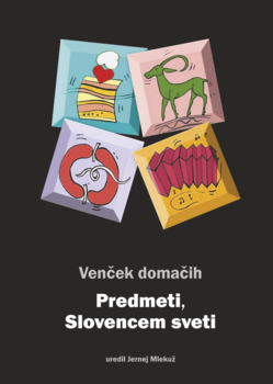 Cover for Venček domačih. Predmeti, Slovencem sveti
