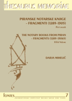 Cover for Piranske notarske knjige (Zvezek 5) / The Notary Books from Piran (Vol. 5). Fragmenti (1289–1305)/Fragments (1289–1305)