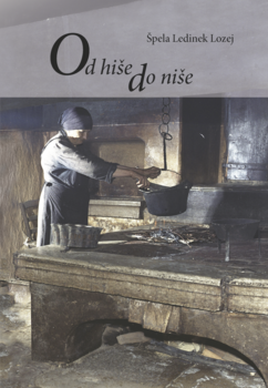 Cover for Od hiše do niše. Razvoj kuhinje v Vipavski dolini