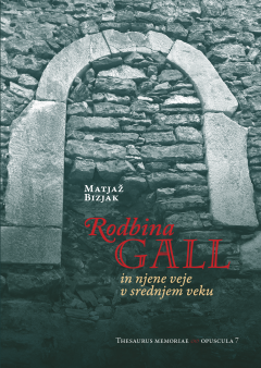 Cover for Rodbina Gall in njene veje v srednjem veku