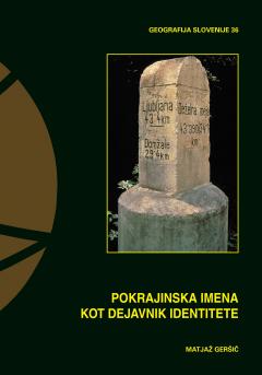 Cover for Pokrajinska imena kot dejavnik identitete