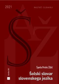 Cover for Šolski slovar slovenskega jezika 2021