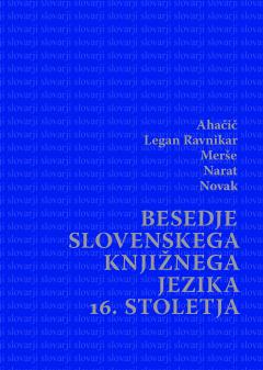 Cover for Besedje slovenskega knjižnega jezika 16. stoletja