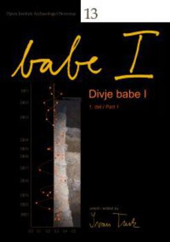 Cover for Divje babe I. Paleolitsko najdišče mlajšega pleistocena v Sloveniji (1. del: Geologija in paleontologija) / Upper Pleistocene palaeolithic site in Slovenia (Part 1: Geology and Palaeontology)