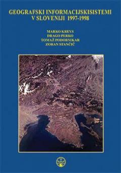Cover for Geografski informacijski sistemi v Sloveniji 1997–1998