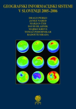 Cover for Geografski informacijski sistemi v Sloveniji 2005–2006