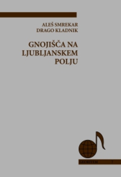 Cover for Gnojišča na Ljubljanskem polju