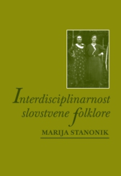 Cover for Interdisciplinarnost slovstvene folklore