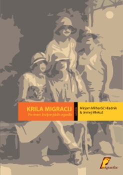 Cover for Krila migracij. Po meri življenjskih zgodb