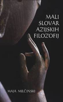 Cover for Mali slovar azijskih filozofij