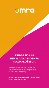 Cover for Depresija in bipolarna motnja razpoloženja. Priročnik za vse, ki si želijo vedeti več o duševnih motnjah in bolje poskrbeti za svoje duševno zdravje