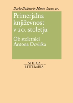 Cover for Primerjalna književnost v 20. stoletju in Anton Ocvirk