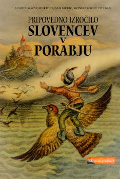 Cover for Pripovedno izročilo Slovencev v Porabju. Pravljice in povedke z zvočnih posnetkov Milka Matičetovega