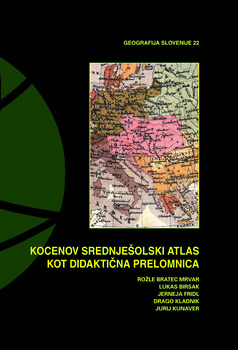 Cover for Kocenov srednješolski atlas kot didaktična prelomnica
