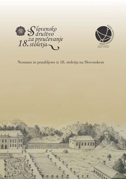 Cover for Neznano in pozabljeno iz 18. stoletja na Slovenskem