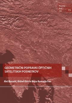 Cover for Geometrični popravki optičnih satelitskih posnetkov